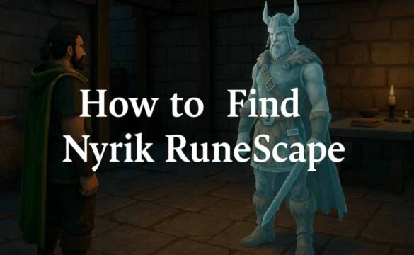 How to Find Nyrik RuneScape